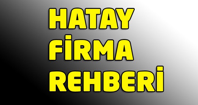Hatay Firma Rehberi